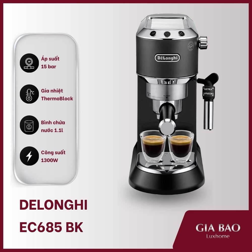 EC685 BK được thiết kế thân máy siêu mỏng, là lựa chọn lý tưởng cho không gian nhỏ Máy pha cà phê Delonghi EC685 BK