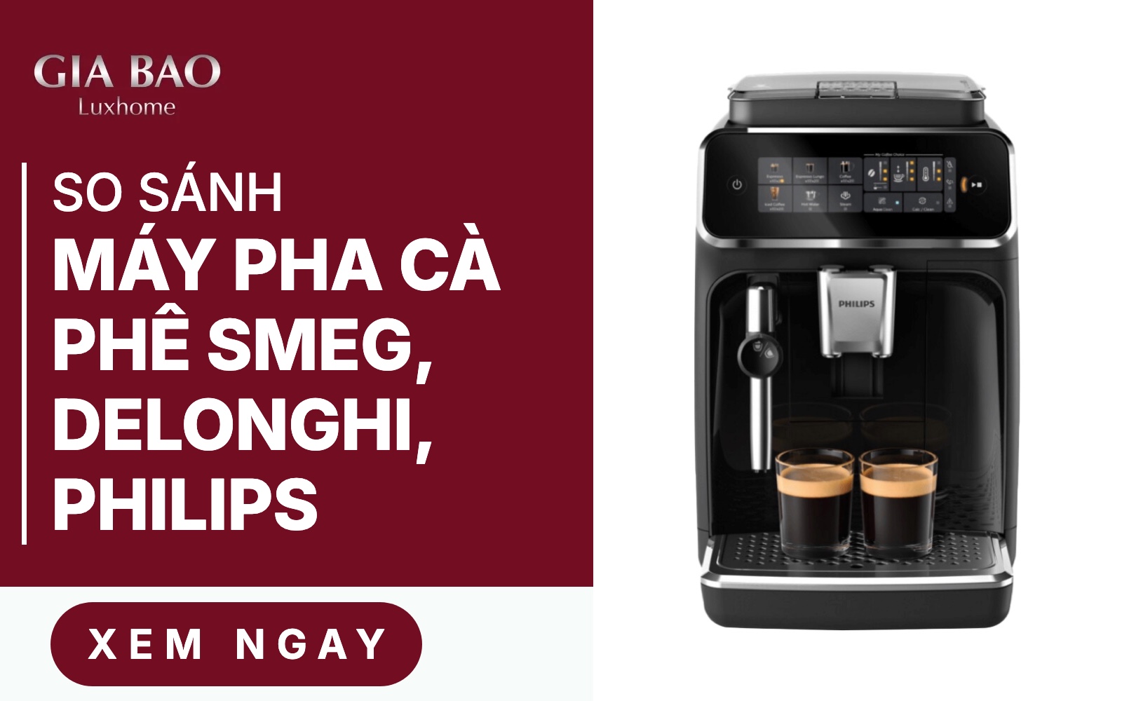 Máy Pha Cà Phê Gia Đình: So Sánh Smeg, Delonghi Và Philips